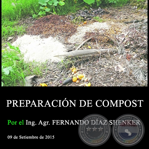 PREPARACIN DE COMPOST - Ing. Agr. FERNANDO DAZ SHENKER - 09 de Setiembre de 2015